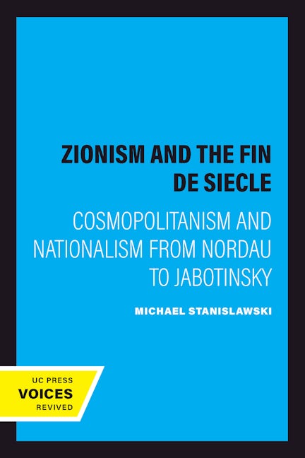 Book cover image for Zionism and the Fin de Siecle ISBN: 9780520227880
